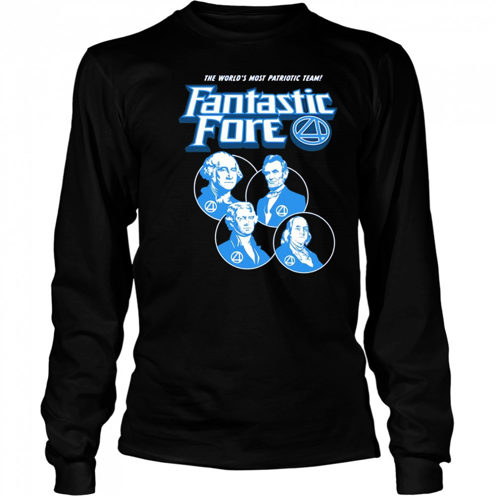 The world’s most patriotic team Fantastic Fore shirt Long Sleeved