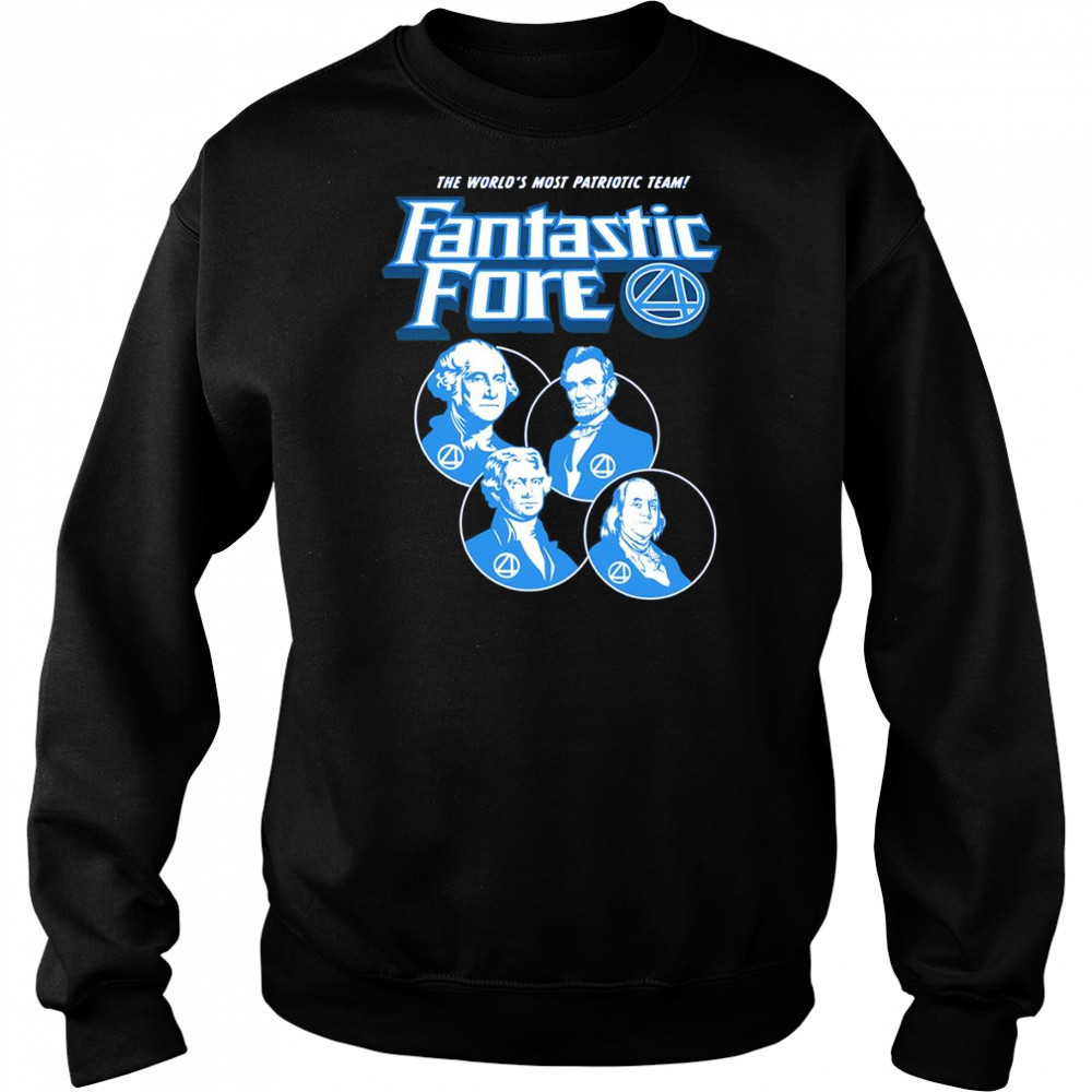 The world’s most patriotic team Fantastic Fore shirt Hoodie
