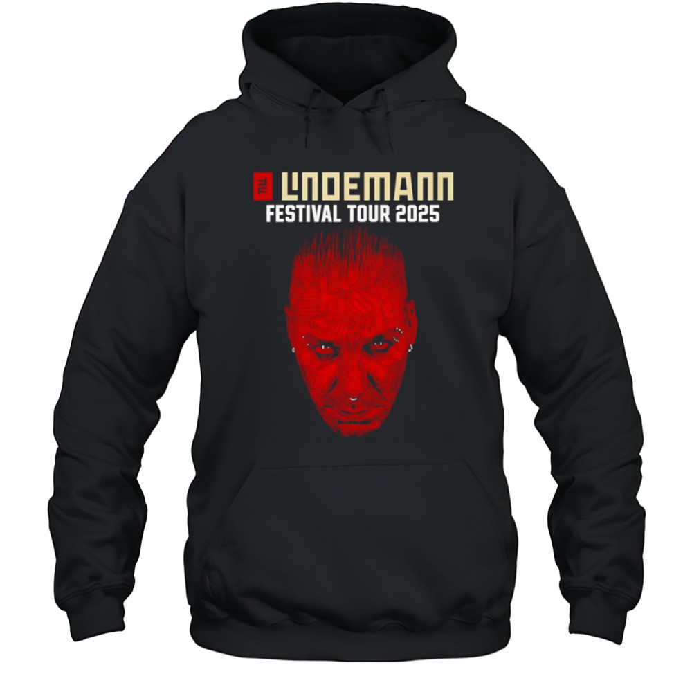 Till Lindemann Festival Tour 2025 shirt Hoodie