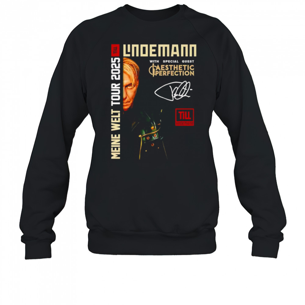 Till Lindemann Festival Tour 2025 with special guest Aesthetic Perfection shirt Sweatshirt