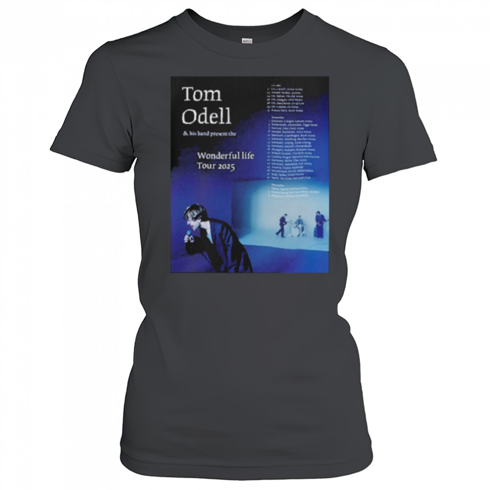 Tom Odell Wonderful Life Tour 2025 Dates T shirts Women's T-shirt