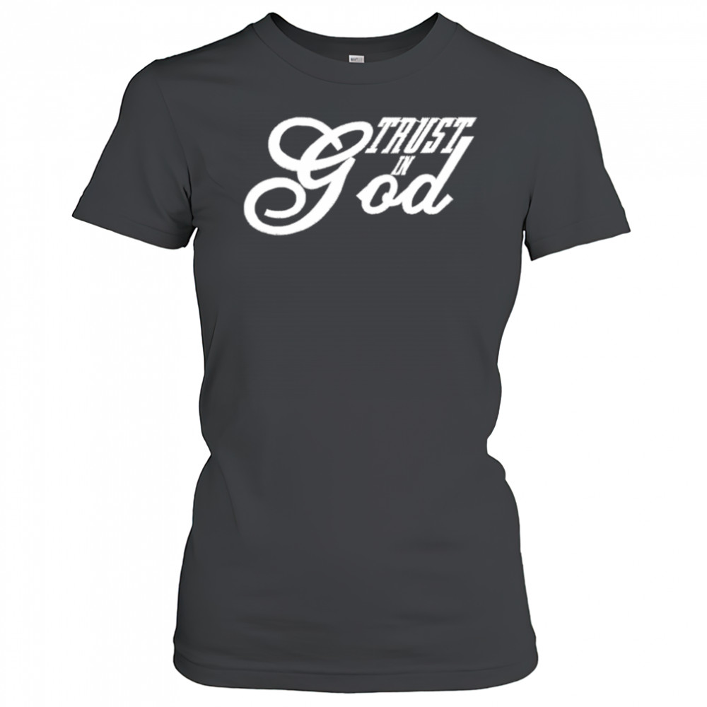 Trust In God Christian Faith In Jesus shirt Women's T-shirt