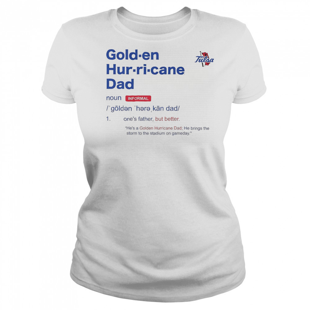 Tulsa Golden Hurricane Dad Definition shirt Women's T-shirt