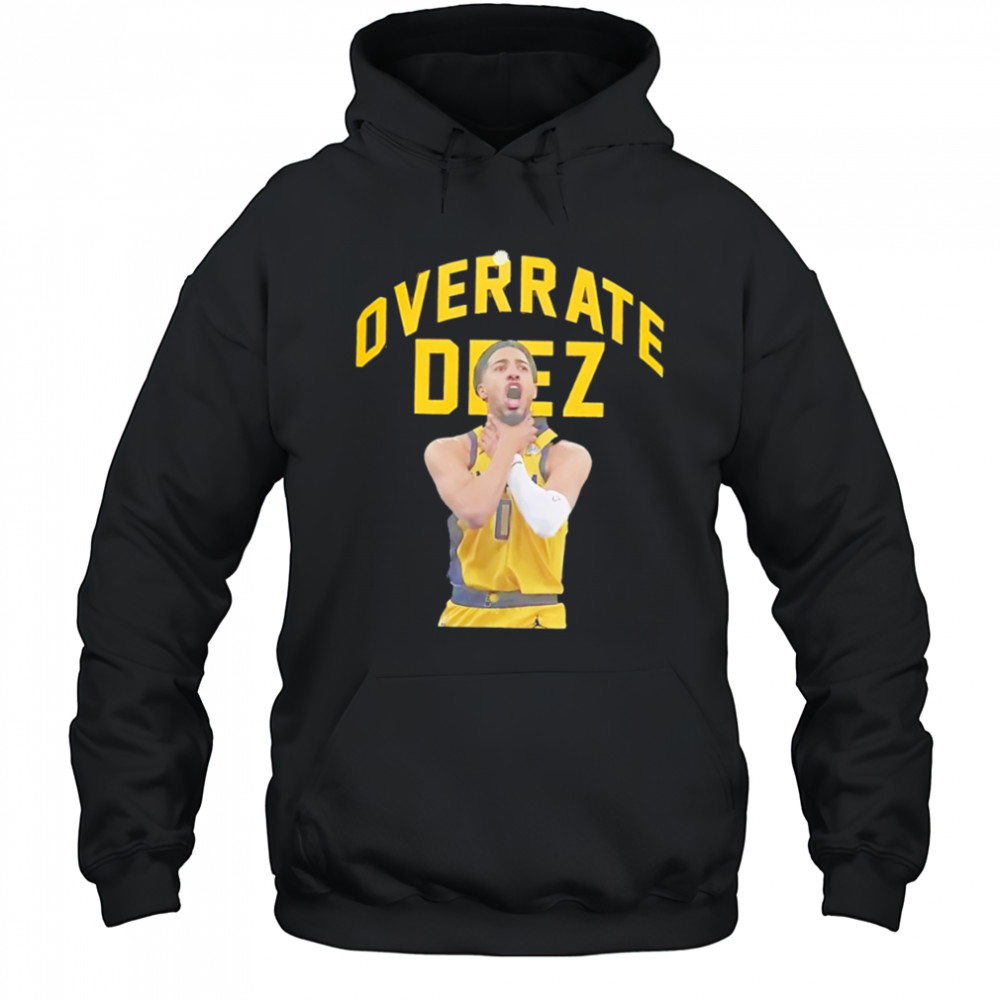 Tyrese Haliburton Overrate Deez choke Indiana Pacers NBA Basketball Champs 2025 Game Day shirt Hoodie