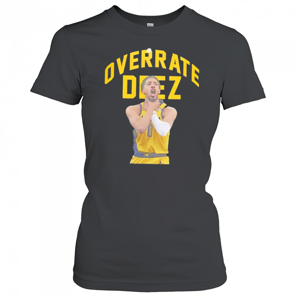 Tyrese Haliburton Overrate Deez choke Indiana Pacers NBA Basketball Champs 2025 Game Day shirt Women's T-shirt