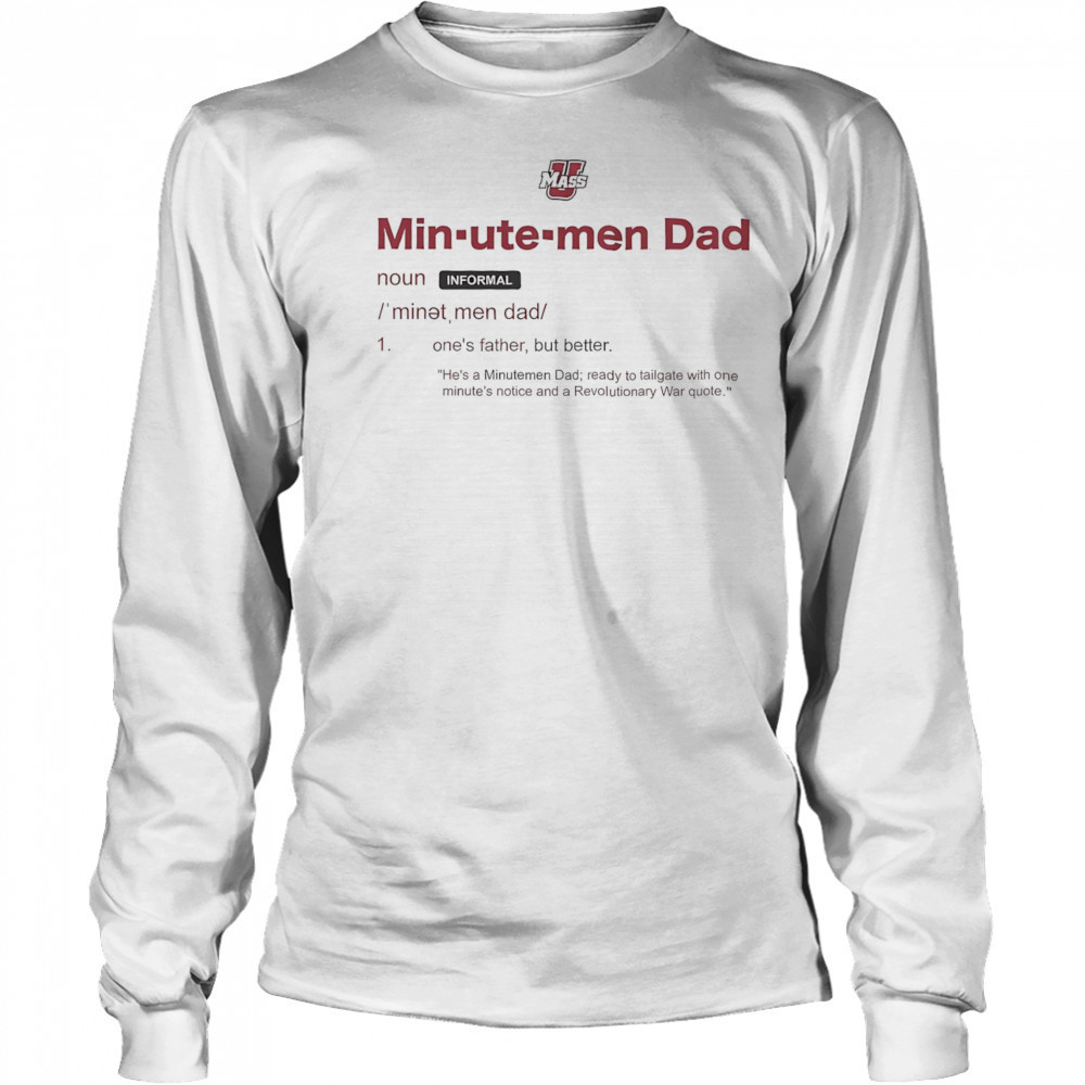 UMass Minutemen Dad Definition shirt Long Sleeved