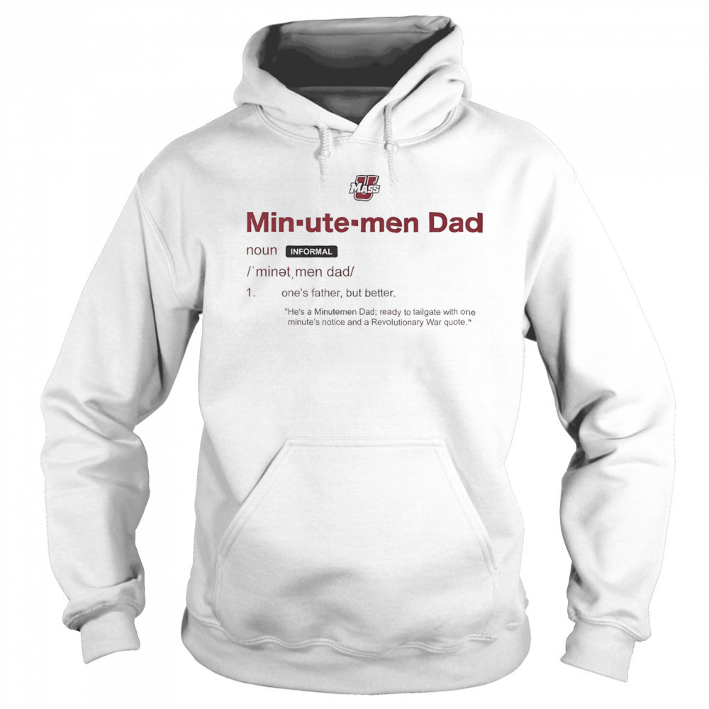 UMass Minutemen Dad Definition shirt Sweatshirt