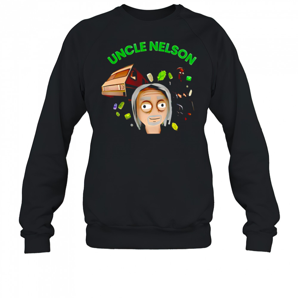 Uncle nelson cartoon shirt Sweatshirt