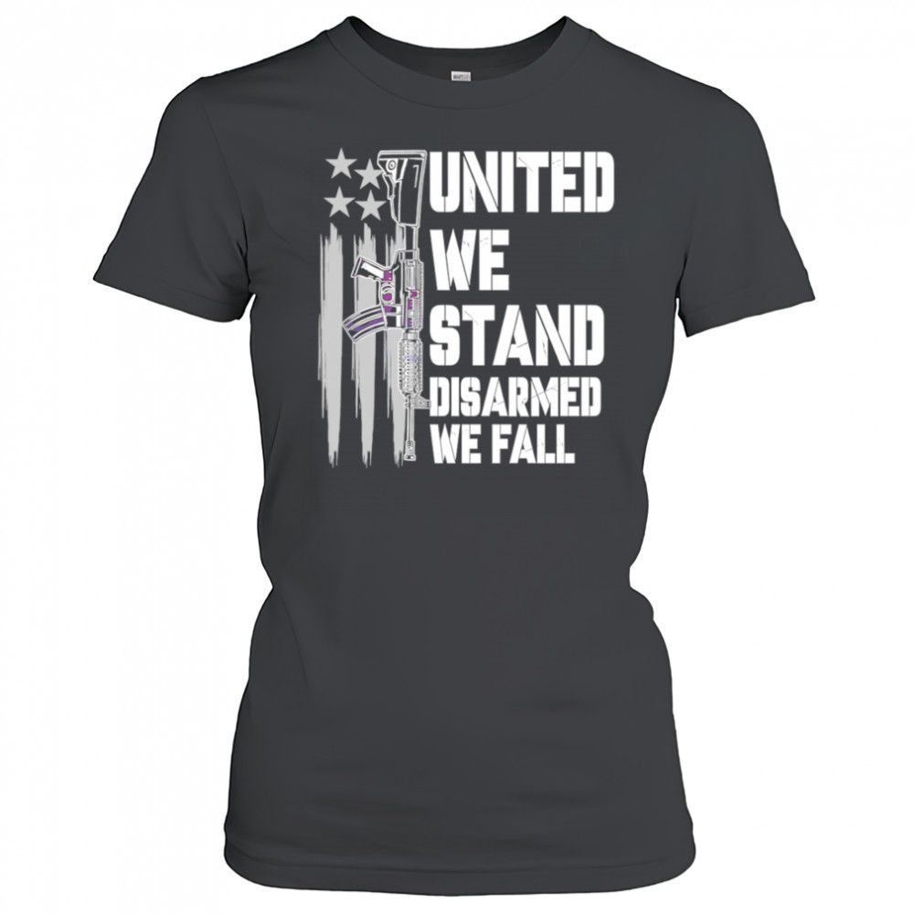 United We Stand Disarmed We Fall shirt Women's T-shirt