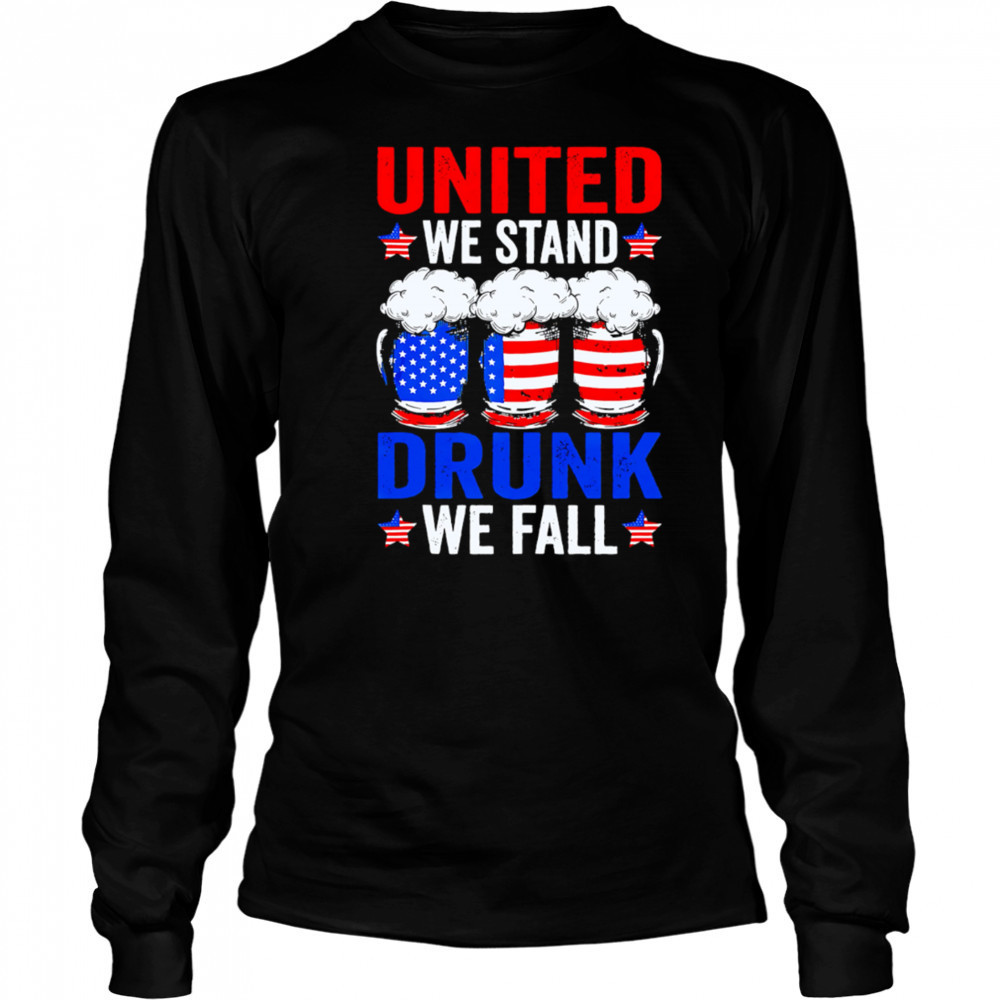 United We Stand Drunk We Fall Usa Sausage Beer shirt Long Sleeved