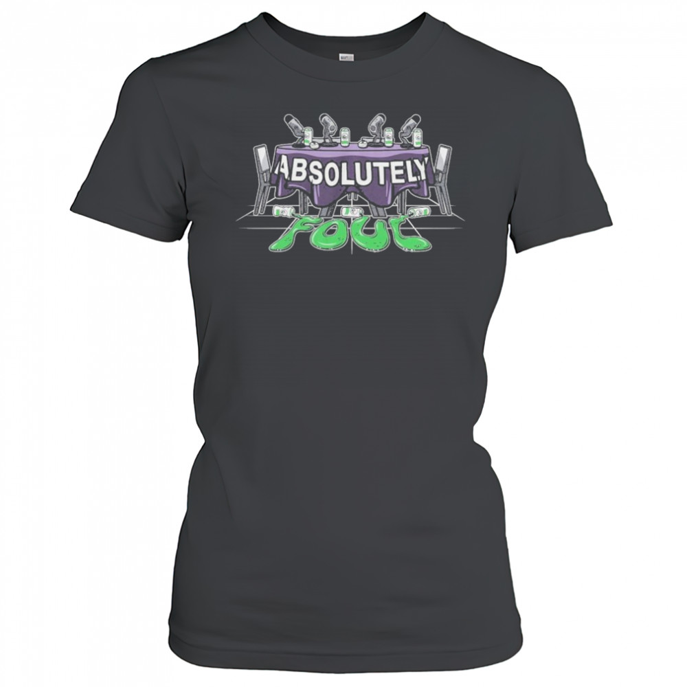 Unsubscribe Podcast Absolutely Foul T-Shirt Women's T-shirt