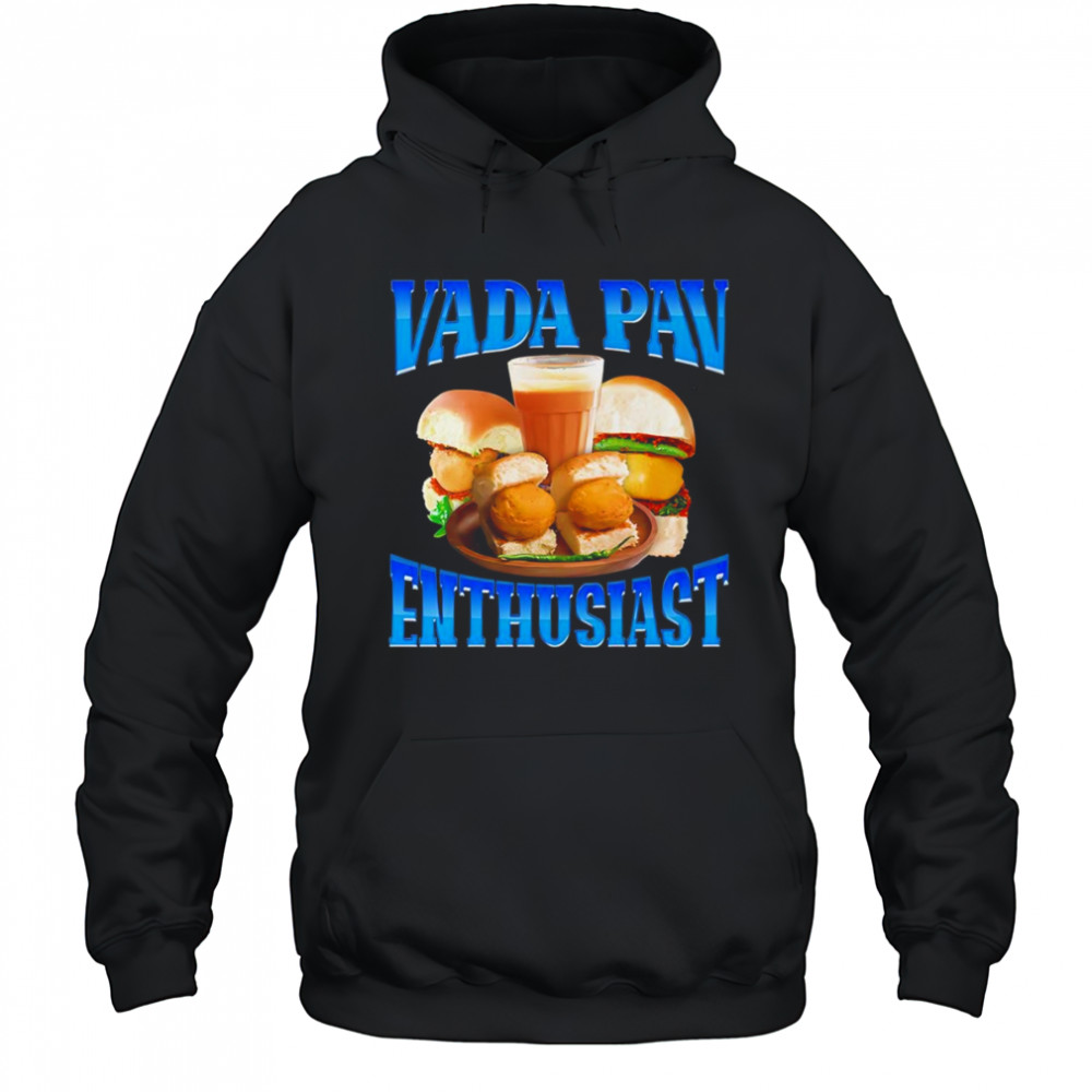 Vada Pav Enthusiast shirt Hoodie