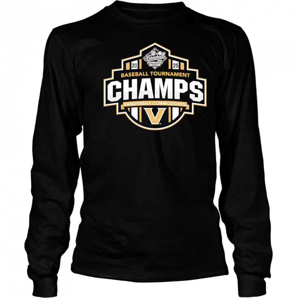 Vanderbilt Commodores 2025 SEC Baseball Tournament Champions shirt Long Sleeved