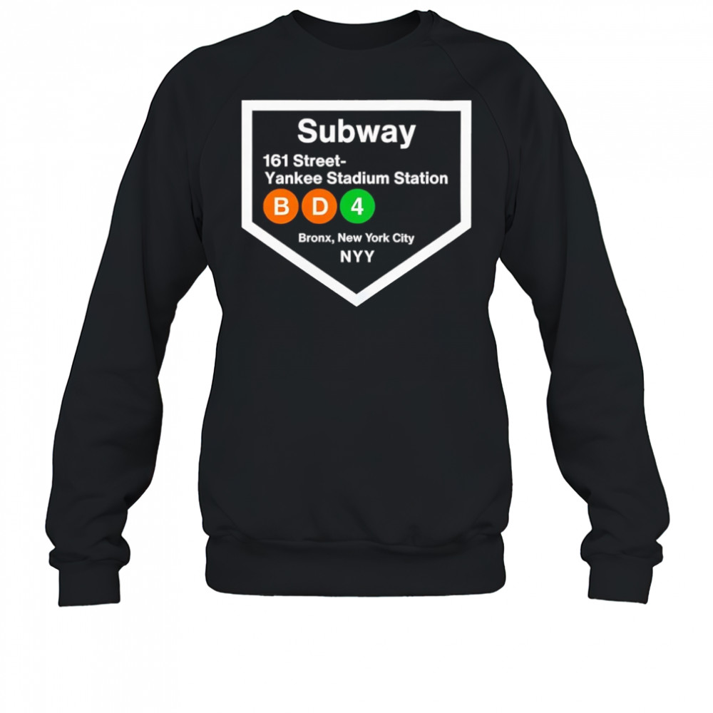 Yankee Stadium Subway Stop shirt Sweatshirt