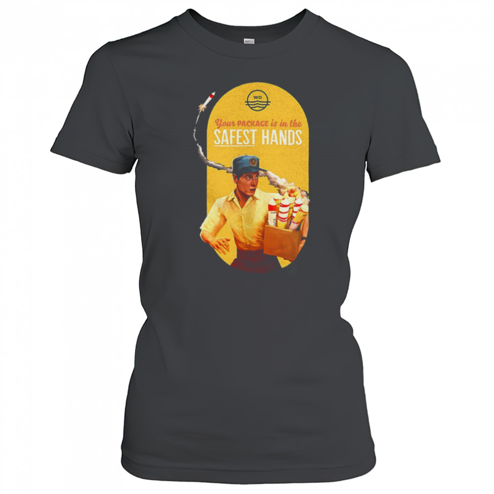 Your package is in the safest hands shirt Women's T-shirt