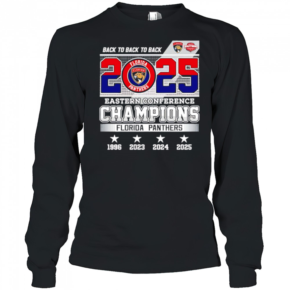 Back To Back To Back 2025 Eastern Conference Champions Florida Panthers shirt Long Sleeved