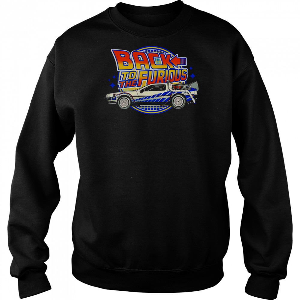 Back To The Furious Car Vintage T-Shirt Hoodie