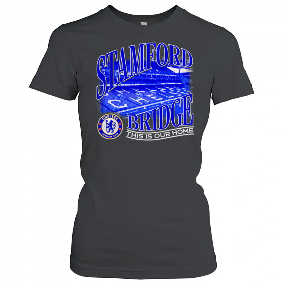 Chelsea FC Duo-Tone Stadium stamford bridge this is our home shirt Women's T-shirt