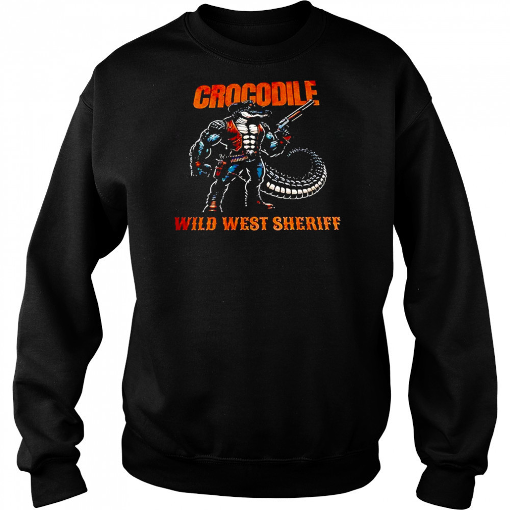 Crocodile Wild West Sheriff Shirt Hoodie