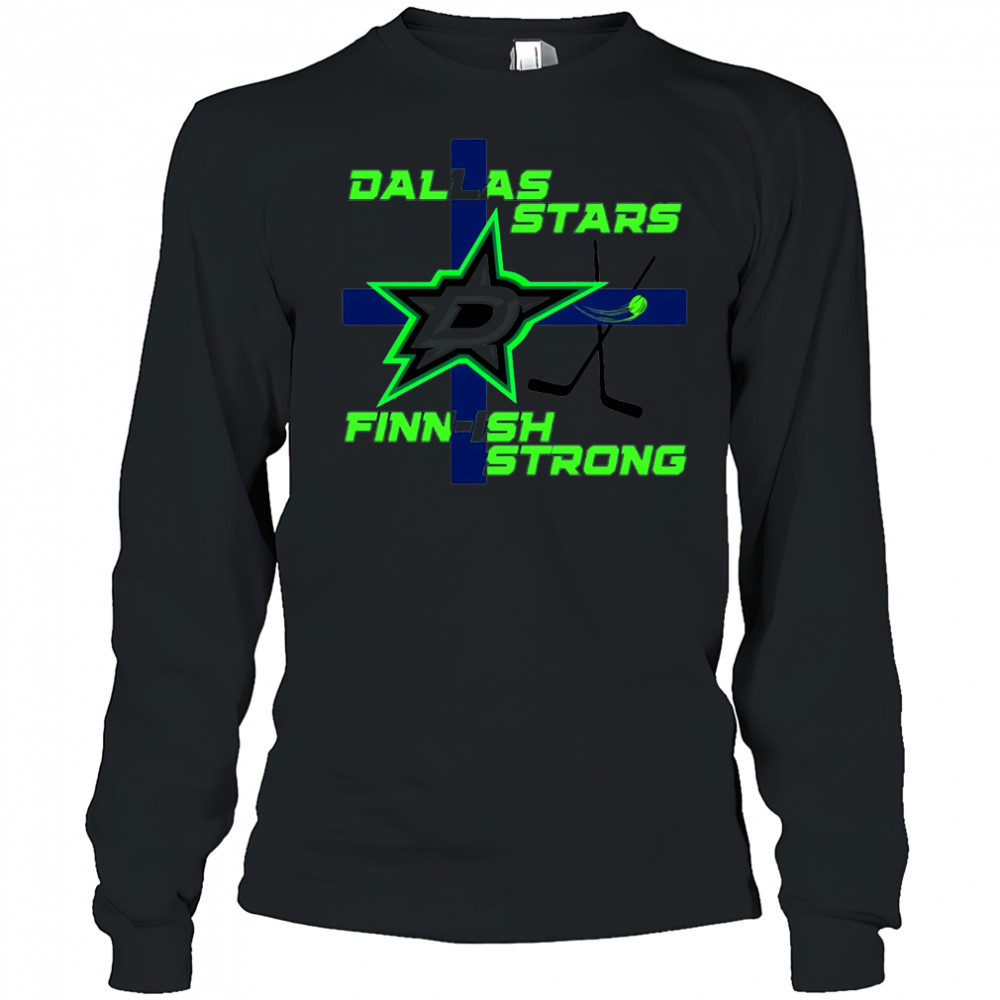 Dallas Stars Hockey NHL Champion Finnish Strong shirt Long Sleeved