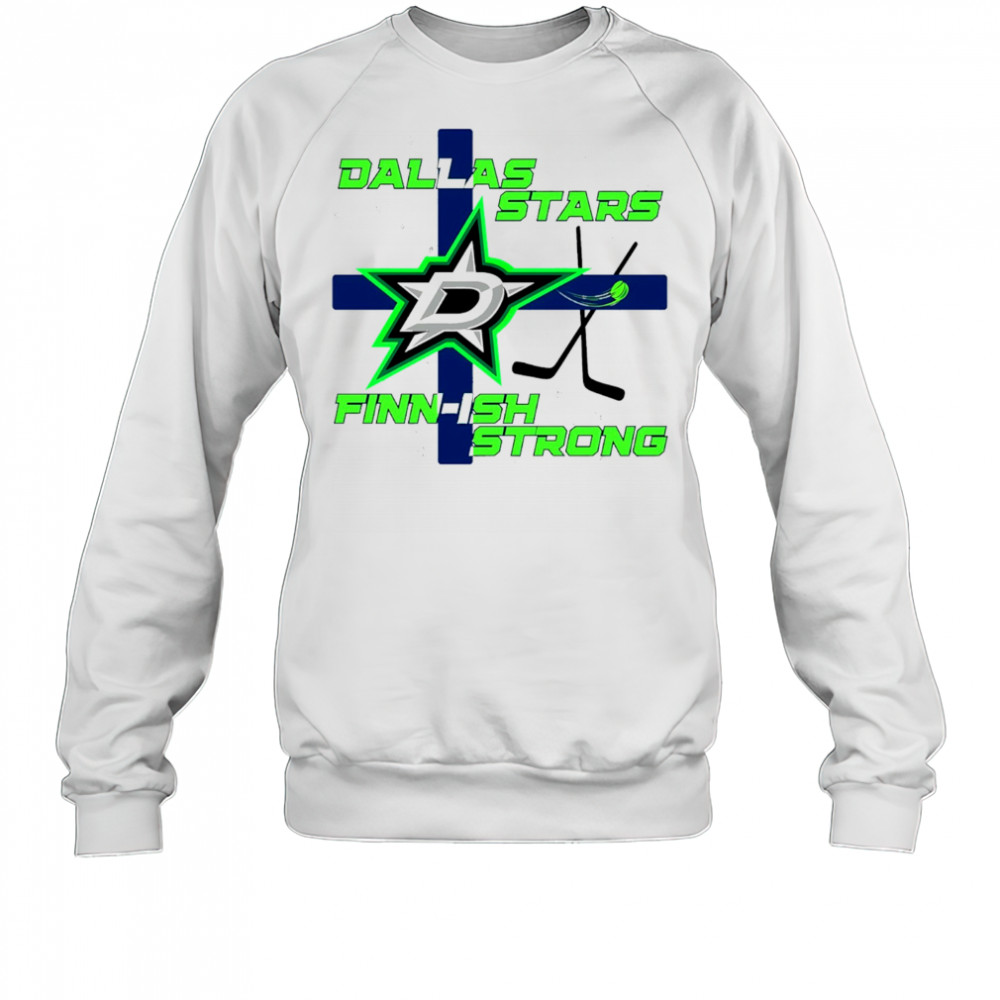Dallas Stars Hockey NHL Champion Finnish Strong shirt Sweatshirt