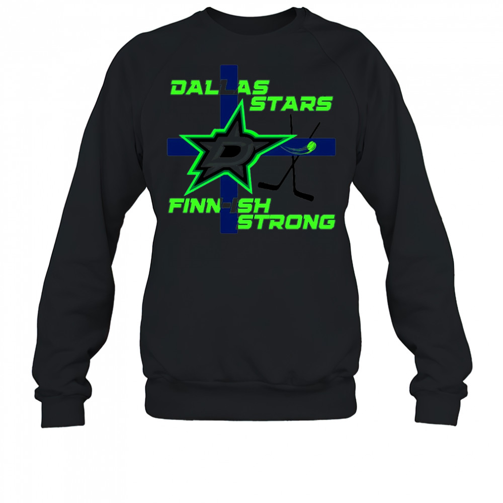 Dallas Stars Hockey NHL Champion Finnish Strong shirt Sweatshirt