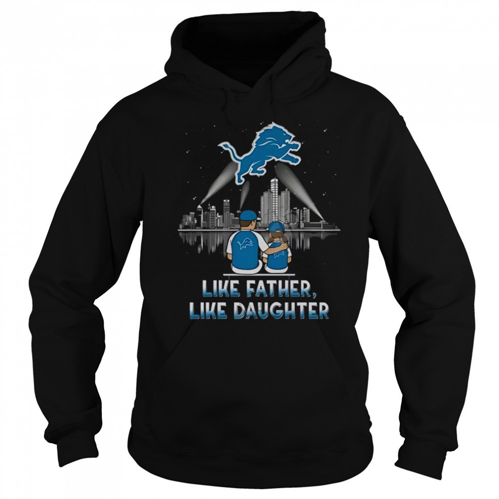 Detroit Lions Like Father Like Daughter 2025 Limited Edition T-Shirt Sweatshirt