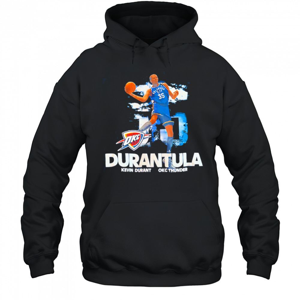 Durantula Oklahoma City Thunder Kevin Durant shirt Hoodie