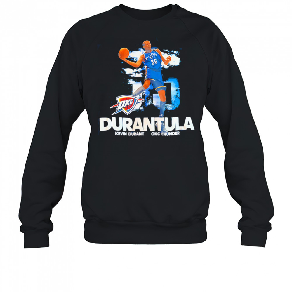 Durantula Oklahoma City Thunder Kevin Durant shirt Sweatshirt