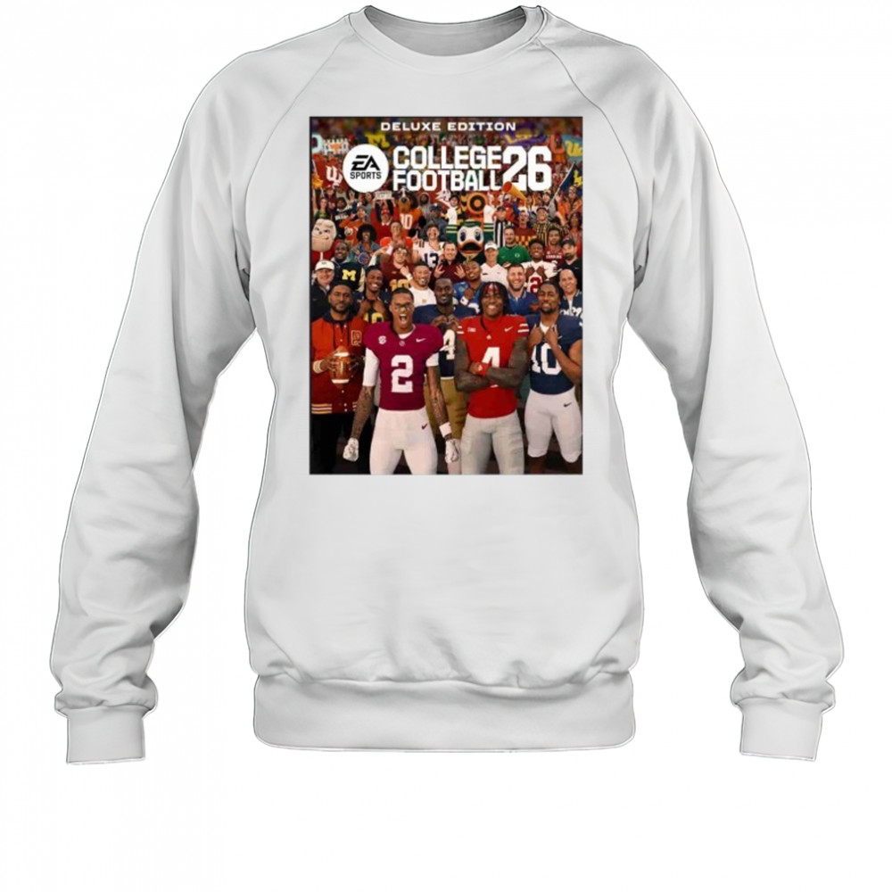EA College Football 26 Cover Deluxe Edition Coming On July 10th 2025 shirt Sweatshirt