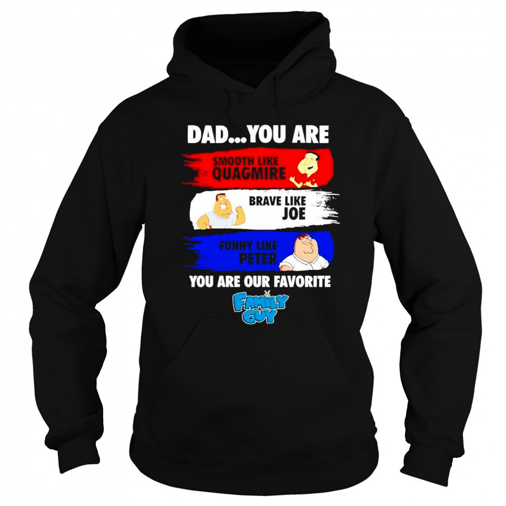Family Guy Dad You Are Smooth Like Quagmire 2025 Shirt Sweatshirt