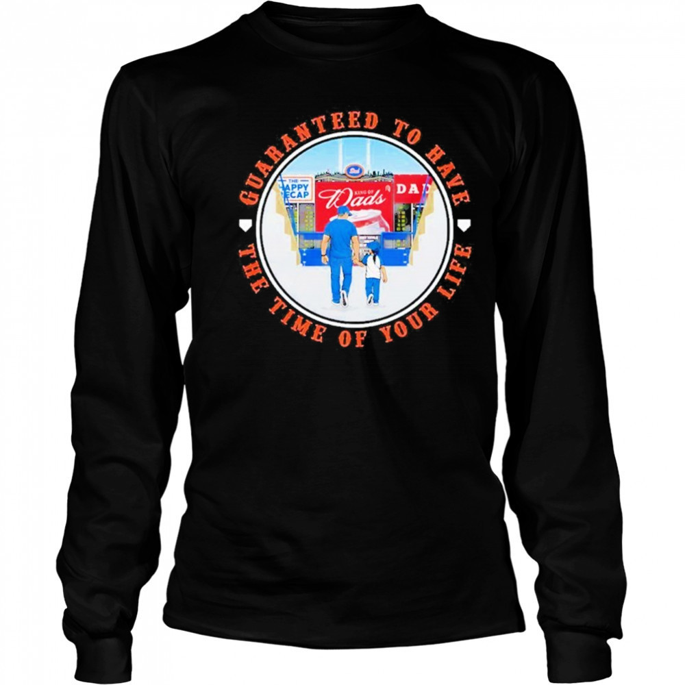 Guaranteed To Have The Time Of Your Life New York Mets Shirt Long Sleeved