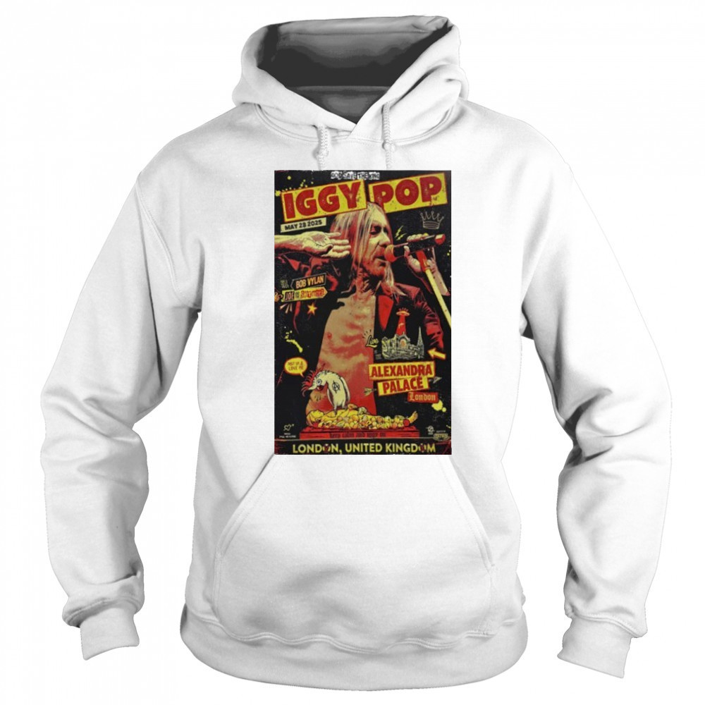 Iggy Pop 28 May 2025 London Poster shirt Sweatshirt