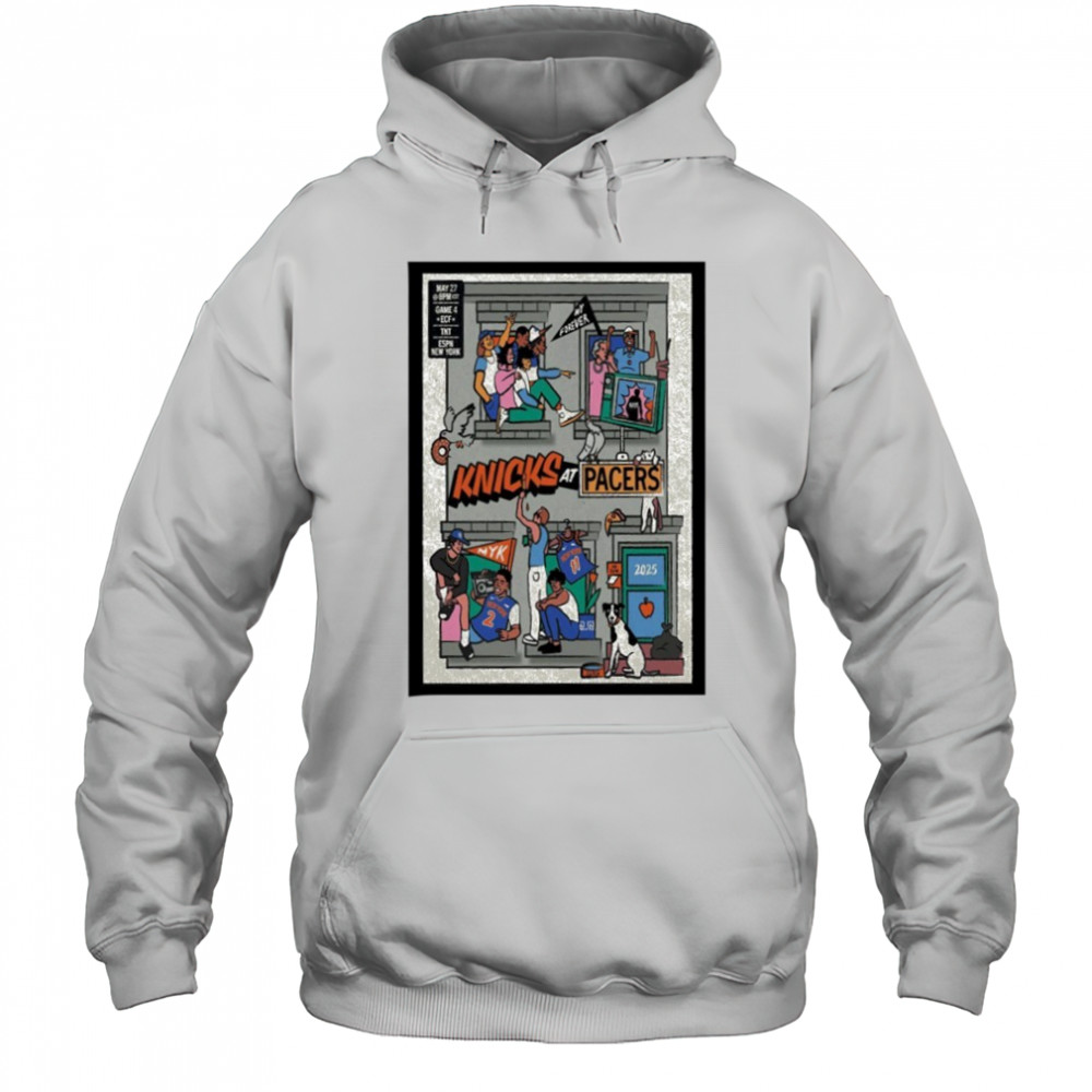 Knicks Vs Pacers May 27 2025 Game 4 Poster shirt Hoodie