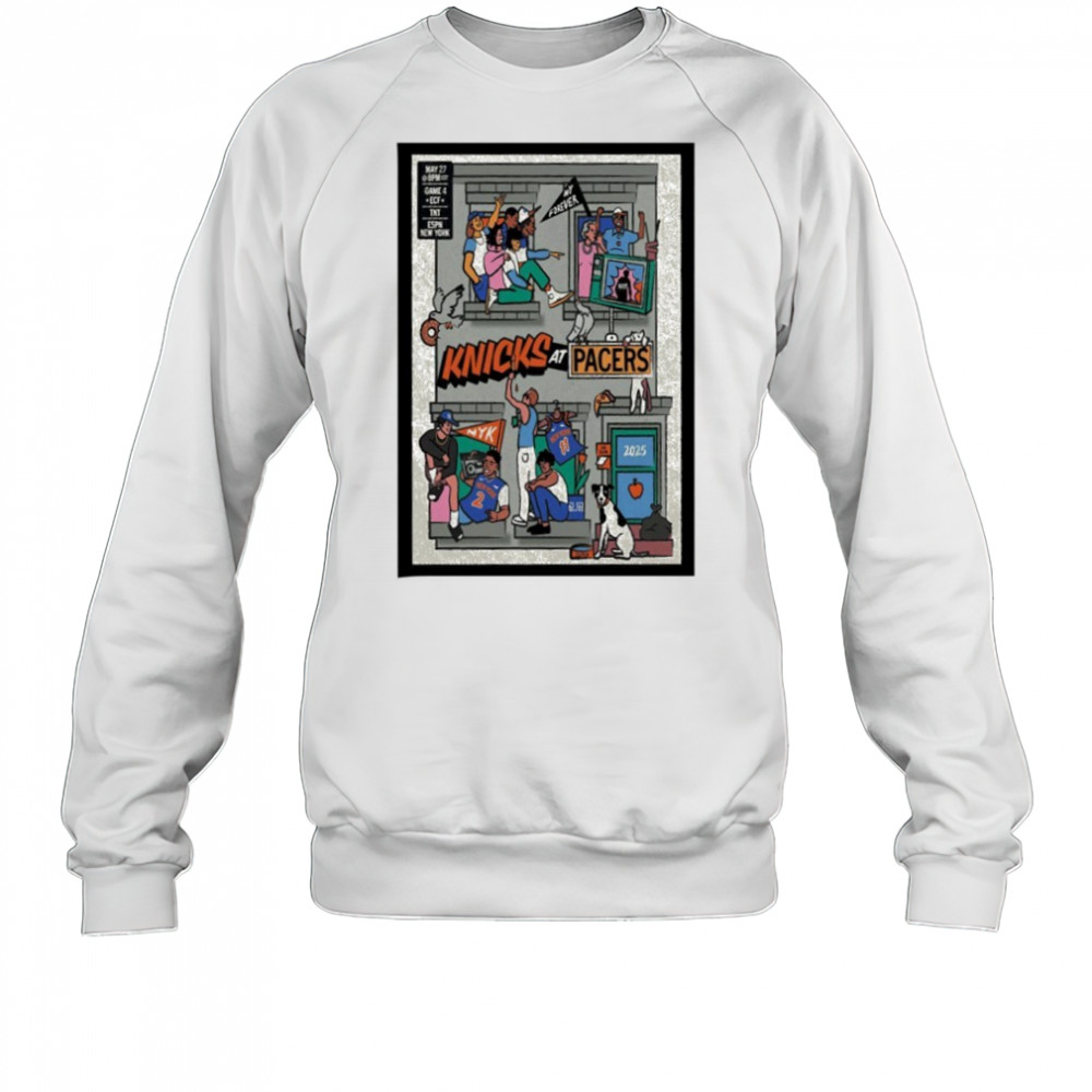 Knicks Vs Pacers May 27 2025 Game 4 Poster shirt Sweatshirt