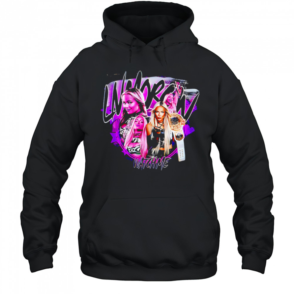 Liv Morgan Watch Me graphic shirt Hoodie