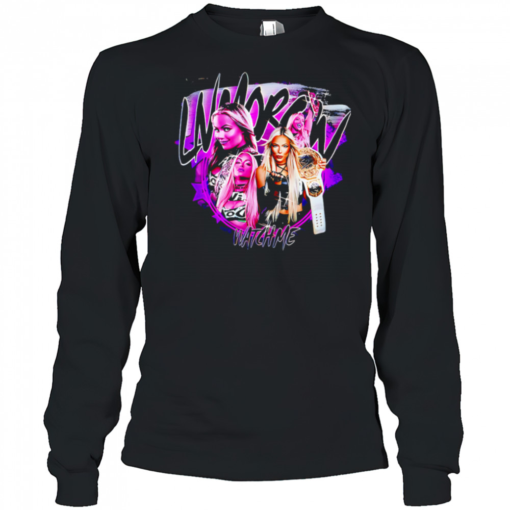 Liv Morgan Watch Me graphic shirt Long Sleeved