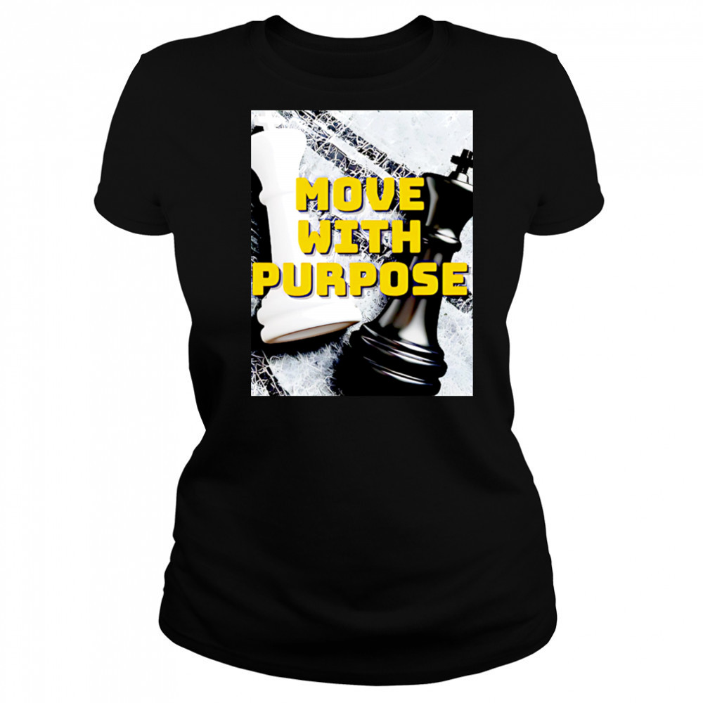 Move With Purpose chess poster shirt Women's T-shirt