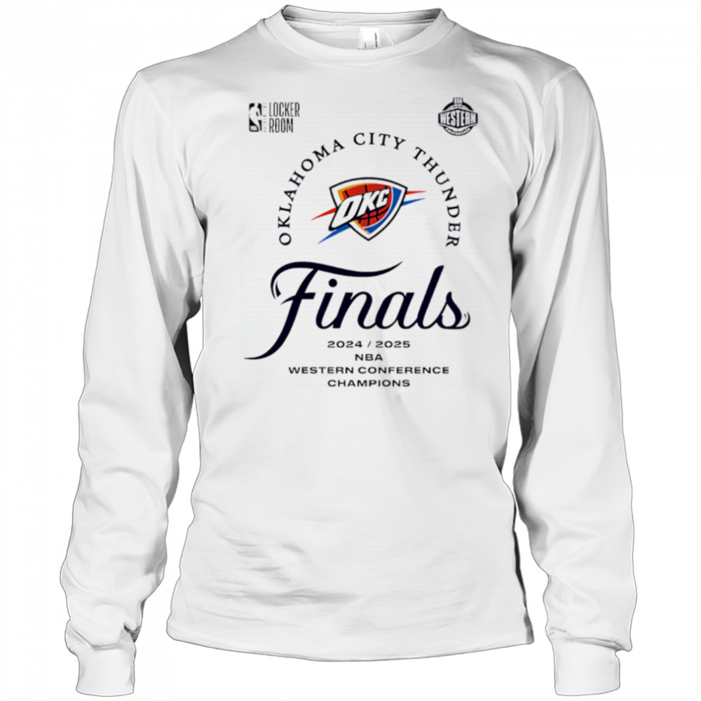 Okc Thunder 2025 Western Conference Finals Champions Locker Room shirt Long Sleeved