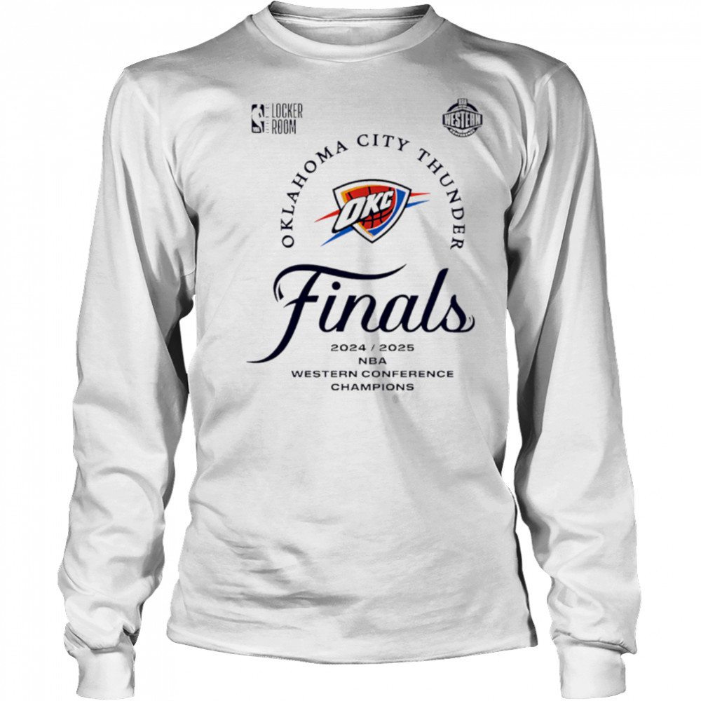 Okc Thunder 2025 Western Conference Finals Champions Locker Room shirt Long Sleeved