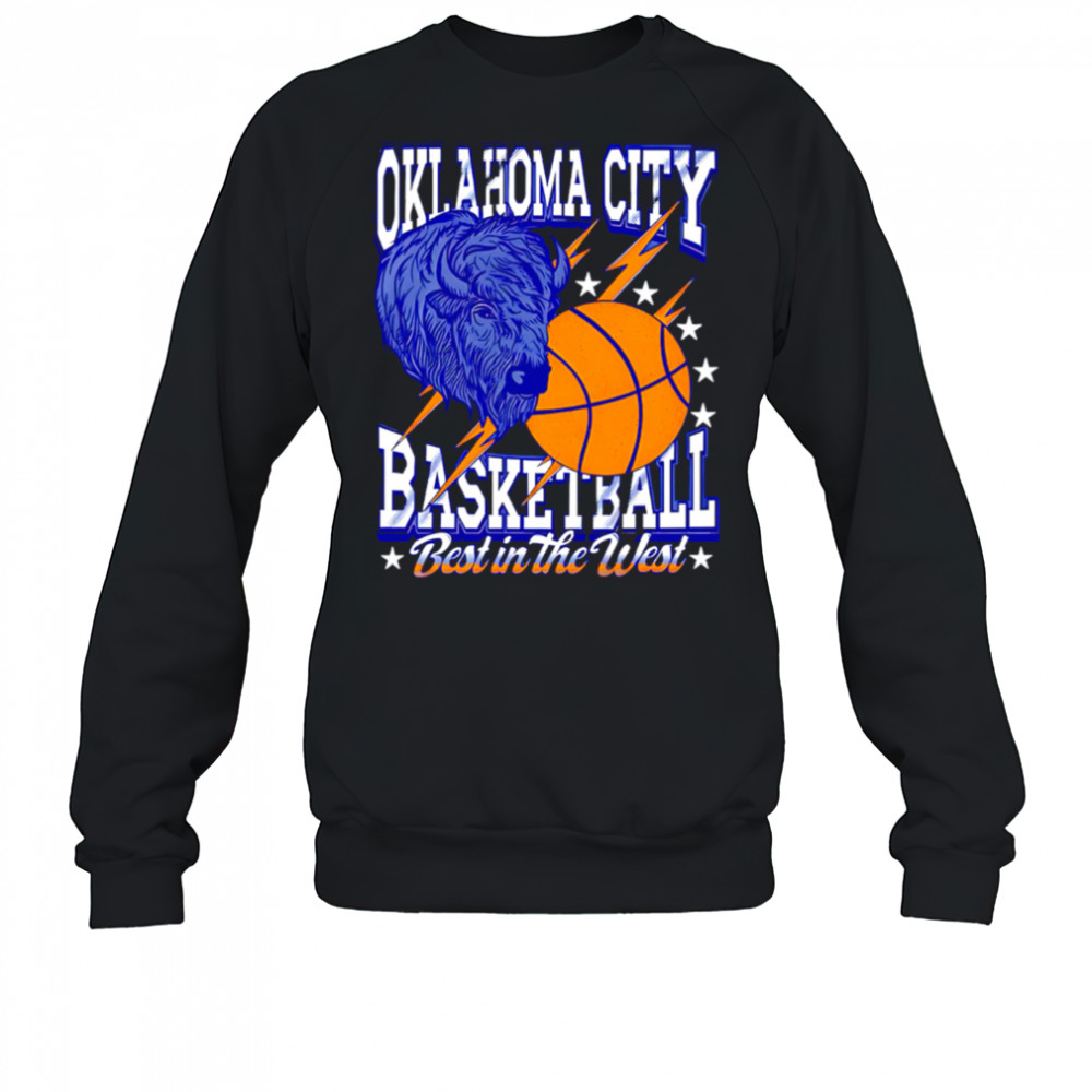 Oklahoma City Basketball Best in the West shirt Sweatshirt