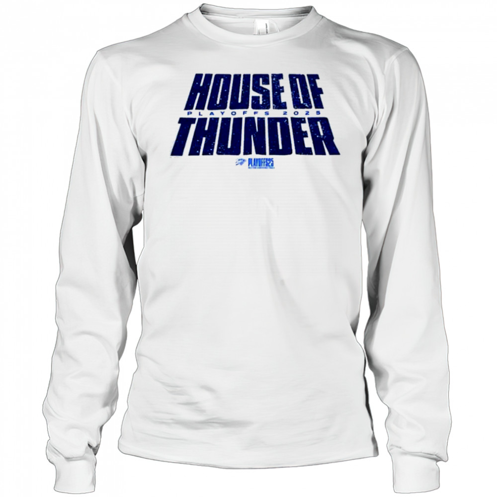 Oklahoma City Thunder House Of Thunder Tee For Game 5 NBA Playoffs 2025 Shirt Long Sleeved