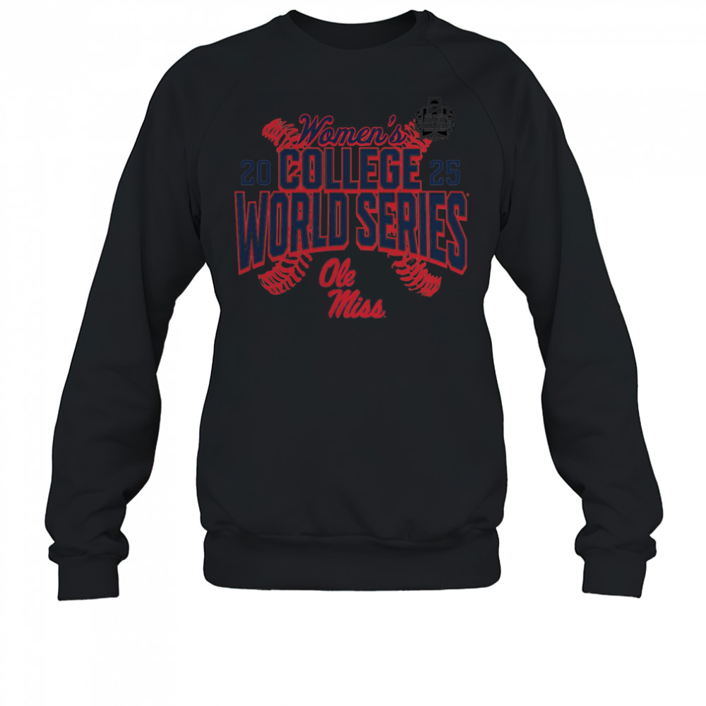 Ole Miss Rebels 2025 NCAA Softball Women’s College World Series Cut Off shirt Sweatshirt