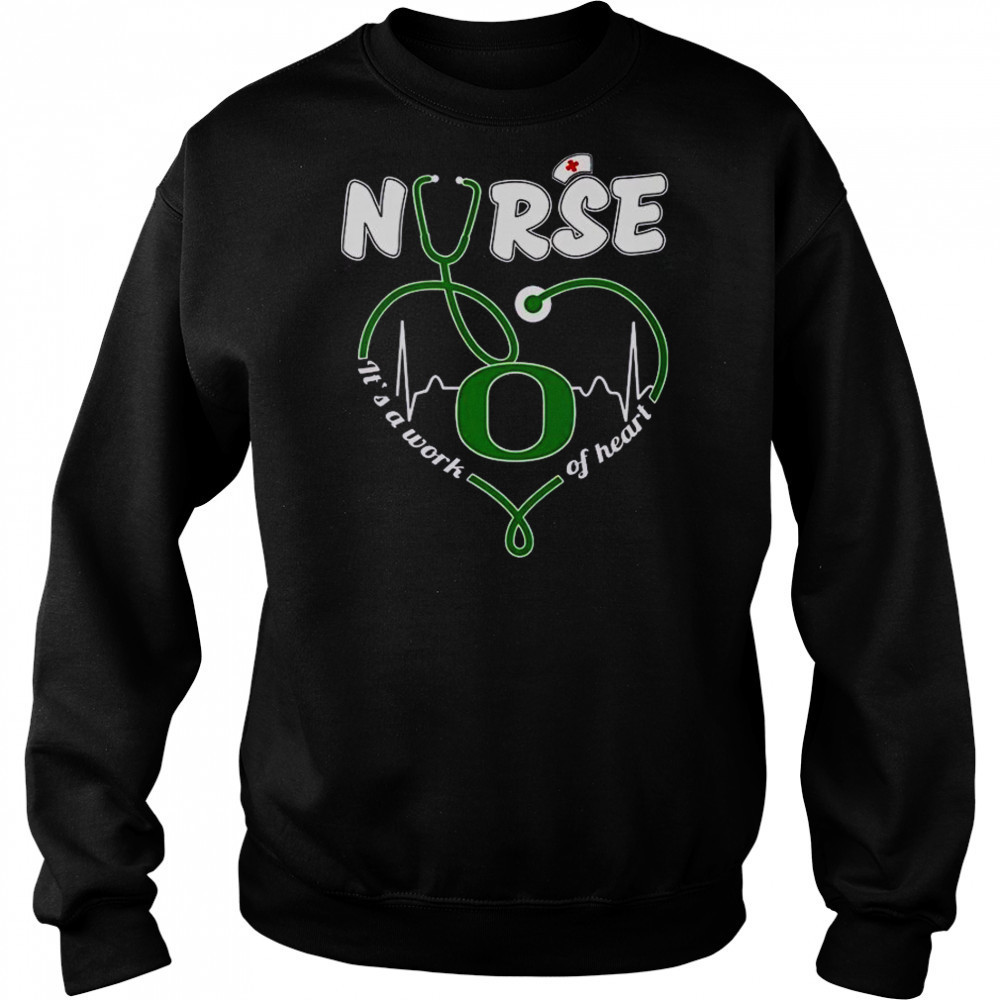 Oregon Ducks Nurse It’s A Work Of Heart T-Shirt Hoodie