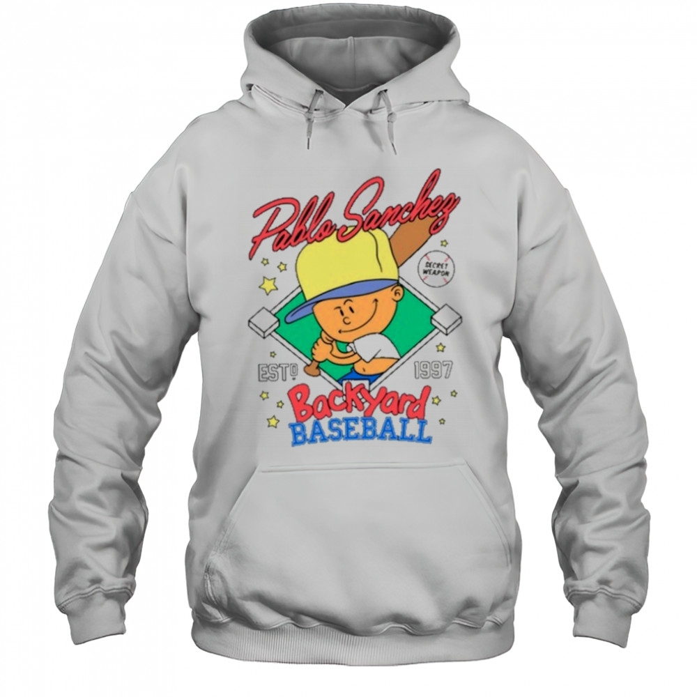 Pablo Sanchez Backyard Sports Secret Weapon shirt Hoodie