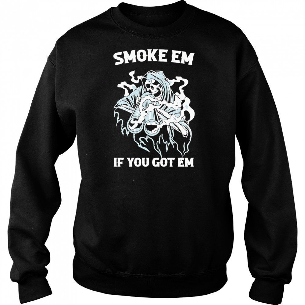 Smoke Em if you got em Death Gun shirt Hoodie
