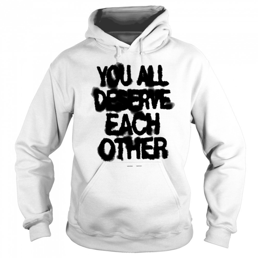 Soft Spine Lyric You All Deserve Each Other shirt Sweatshirt