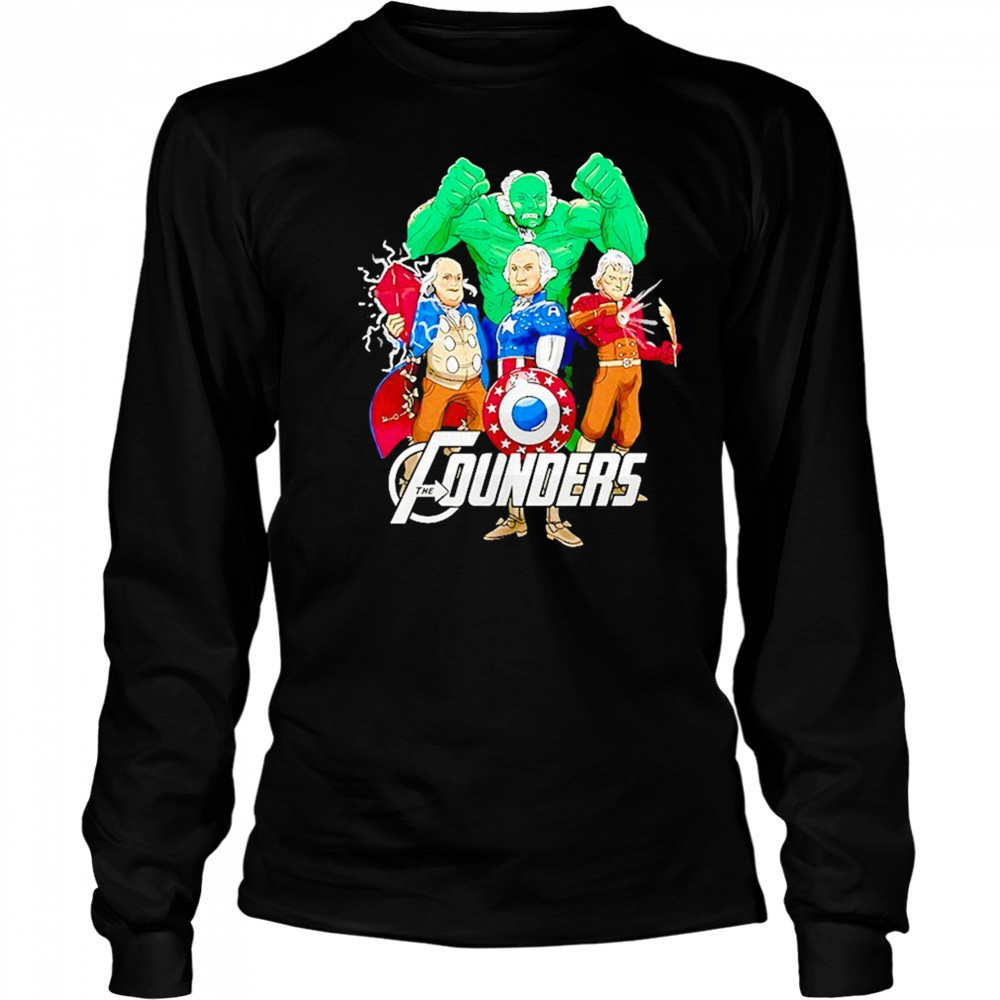 Superheroes John Adams Benjamin Franklin George Washington Thomas Jefferson The Founders Shirt Long Sleeved