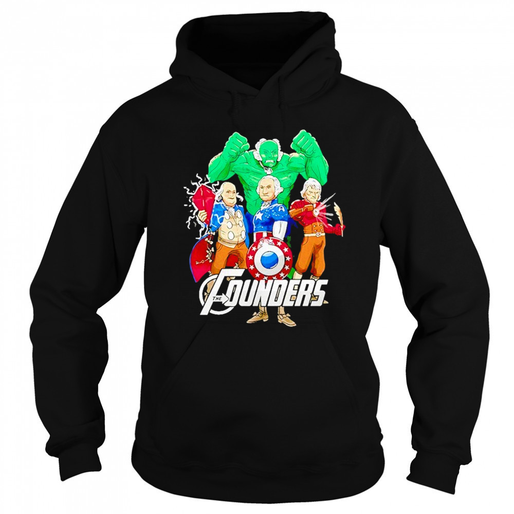 Superheroes John Adams Benjamin Franklin George Washington Thomas Jefferson The Founders Shirt Sweatshirt