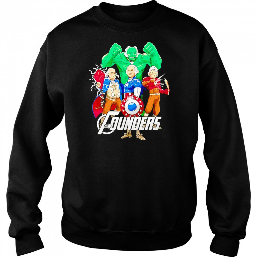 Superheroes John Adams Benjamin Franklin George Washington Thomas Jefferson The Founders Shirt Hoodie